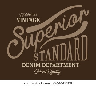 Superior Standard vintage Denim Stylish trendy Editable t shirt design graphics print vector illustration for men and women