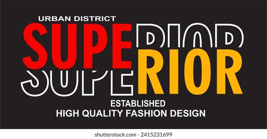 superior t shirt design vector, Varsity T shirt Designs, Slogan T shirt Design 