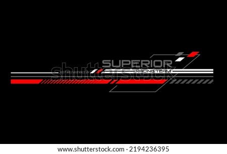 superior team typography slogan for t-shirt. Vector print, typography, poster. Global swatches. 