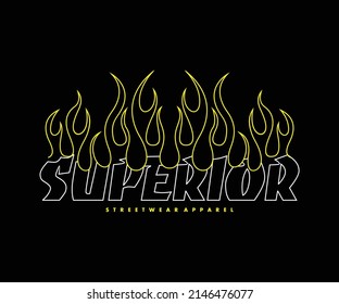 Superior text Aesthetic Graphic Design t shirt design, vector graphic, typographic poster or tshirts street wear and Urban