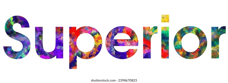 Superior text typography colorful illustration.
