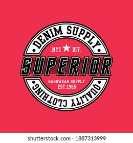 SUPERIOR typography graphic design, for t-shirt prints, vector illustration
