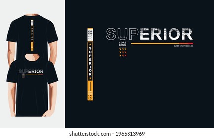 superior typography . New concept t shirt graphics vectors.
