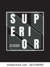 Superior typography. Suitable for T-shirts, shirts, hoodies and other clothing designs