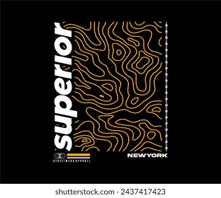 superior typography with wave line illustration  vector design print for t shirt, streetwear and poster