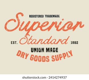 Superior Union made  slogan  Editable and ready to use for Tee Shirt, hoodie, and others -vector
