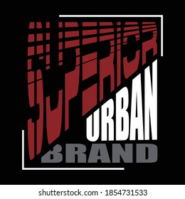 superior urban brand design typography vector illustration for print