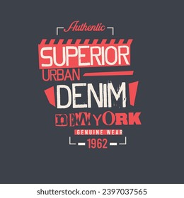 Superior urban denim typography retro new york branding typographic poster t shirt design