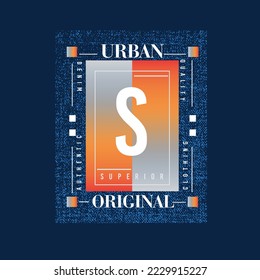 Superior Urban original Typography Gradient Authentic Denim Clothing poster design vector t shirt print