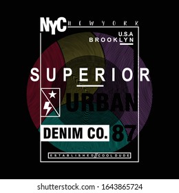 SUPERIOR/URBAN/NYC typography design t-shirt,vector illustration