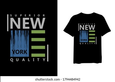 Superiror new york quality, urban stylish t-shirt and apparel trendy design and typography lettering, print, vector, illustration design.