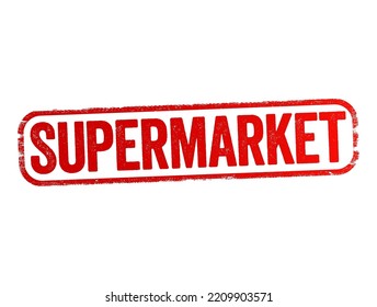 Supermarket is a self-service shop offering a wide variety of food, beverages and household products, organized into sections, text stamp concept background