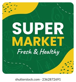 supermarket template. groceries. Grocery store, Shopping, Supermarket, Fresh food, Home delivery, Ordering, Sale concept. vector illustration for poster, banner, flyer, advertising, promo, commercial.