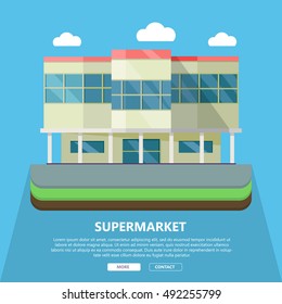 Supermarket web page template with text more and contact. Flat design. Commercial building illustration for web design, banners. Shop, shopping center, mall, supermarket, business center background