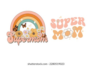 Supermom flower rainbow sublimation mothers day  t-shirt, mom quotes, mothers day quotes for t-shirts, cards, frame artwork, phone cases, bags, mugs, stickers, tumblers, print, etc