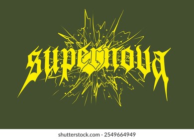 Supernova vector illustration print with gothic lettering font, for graphic varsity, t shirt, poster print