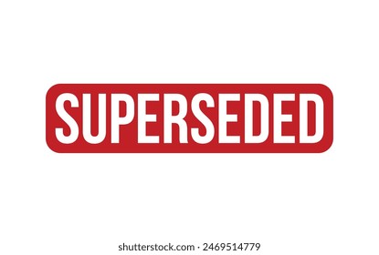 Superseded Stamp. Red Superseded Rubber grunge Stamp