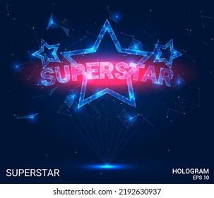 The Superstar Hologram. A Superstar Of Polygons, Triangles Of Points And Lines. Superstar Icon Low Poly Compound Structure. Technology Concept Vector.