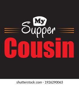 Diseño de camisetas vectoriales Supper Cousin