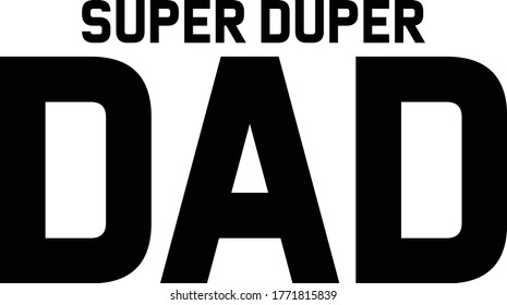 Supper dad,  Typography T-Shirt Design