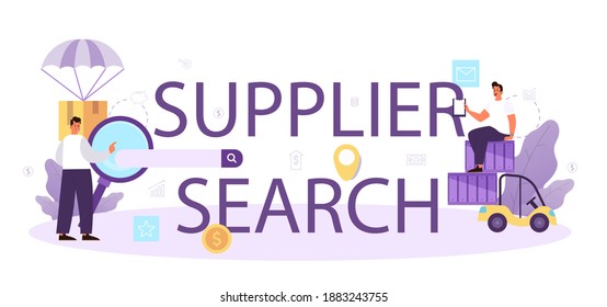 Supplier search typographic header. B2B idea, global logistic distribution service. Company as a customer, business partnership. Modern technologies in sales. Isolated flat vector illustration
