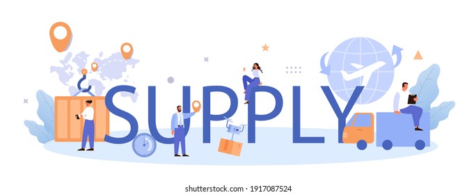 Supply typographic header. Suppliers, B2B idea, global distribution service. Manufacturing process, factory production. Business partnership. Flat vector illustration