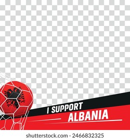 I support Albania european football championship profil picture frame banners for social media