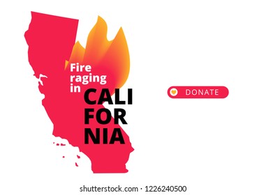 Support and charity banner minimal design after wildfires in southern California with Fire Raging in California words, map of California state, flame and DONATE button.