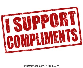 I support compliments grunge rubber stamp on white, vector illustration