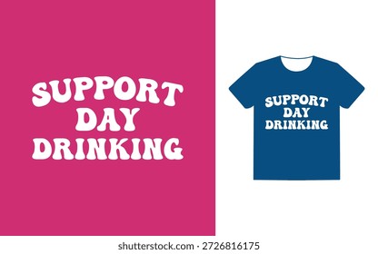 Unterstützung Tag trinken T-Shirt-Design