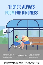 Support for elderly poster flat vector template. Theres always room for kindness. Brochure, booklet one page concept design with cartoon characters. Care for older adult flyer, leaflet with copy space