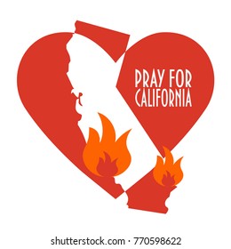 Support illustration for charity donation and relief work after wildfires in southern California. Wildfires, Heart shape and state map silhouette. Text: Pray for California.