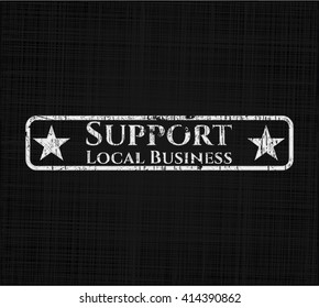Support Local Business chalk emblem written on a blackboard