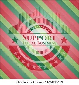 Support Local Business Christmas Colors Style Badge.