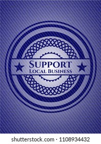 Support Local Business denim background