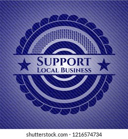 Support Local Business with denim texture