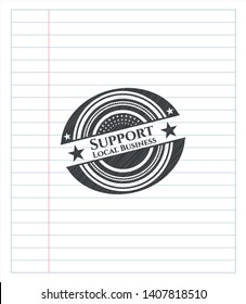 Support Local Business drawn with pencil strokes. Vector Illustration. Detailed.