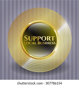 Support Local Business gold shiny emblem