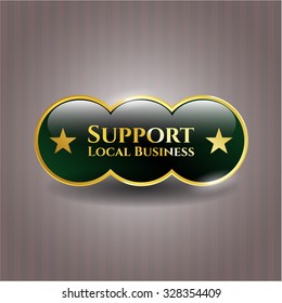 Support Local Business gold shiny emblem