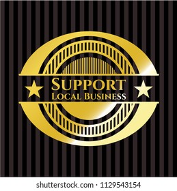 Support Local Business golden emblem or badge