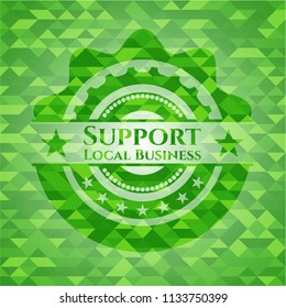 Support Local Business green emblem with mosaic background
