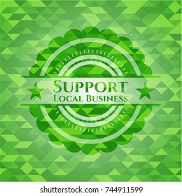 Support Local Business green emblem with mosaic background