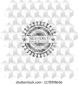 Support Local Business grey emblem. Retro with geometric cube white background