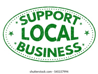 Support local business grunge rubber stamp on white background, vector illustration