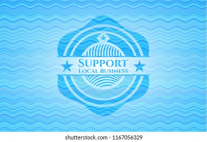 Support Local Business light blue water emblem.