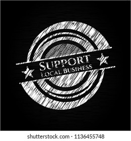 Support Local Business on chalkboard