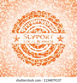 Support Local Business orange mosaic emblem with background