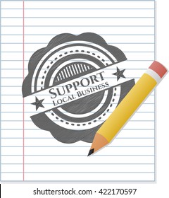 Support Local Business pencil effect