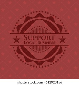 Support Local Business red emblem. Retro