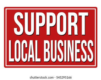 Support local business  red sign isolated on a white background, vector illustration